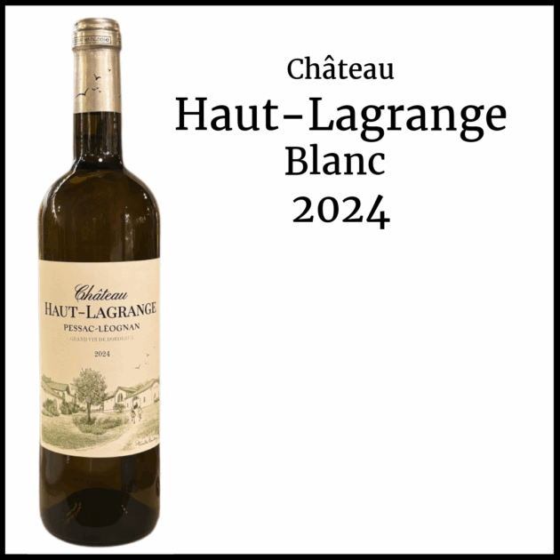 Haut-Lagrange Blanc 2024 | 750 ml  | Case of 6 ($46.44/bottle)